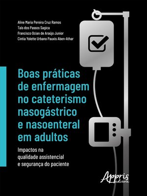 cover image of Boas Práticas de Enfermagem no Cateterismo Nasogástrico e Nasoenteral em Adultos